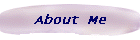 About Me