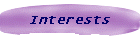 Interests