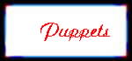 Puppets