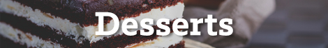 Desserts