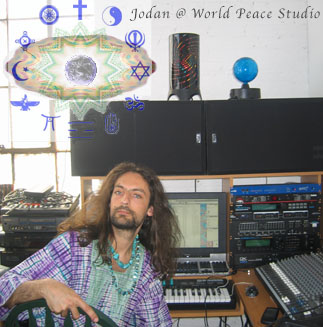 ARTISTS ON PEACE Featuring JODAN - World Peace Recording Studio, NY:  Peace, as with justice, is a way of life resulting from directly perceiving, discovering and embodying the true universal Source, with in and with out, a union of duality.  While this mysterious Source seems to be extremely dynamic in its fathomless spectrum, there is a peaceful balance and beauty in Spirit and its manifestation. [Click in for complete article.]