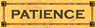 "Patience"