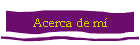 Acerca de m�