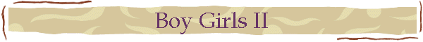 Boy Girls II