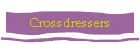 Crossdressers
