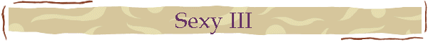 Sexy III