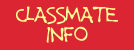CLASSMATE INFO