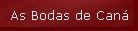 As Bodas de Can�