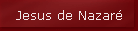 Jesus de Nazar�