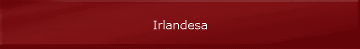Irlandesa