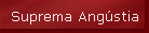 Suprema Ang�stia