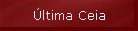�ltima Ceia