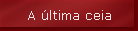 A �ltima ceia