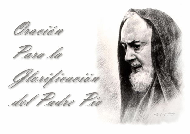 Oraci�n por la Glorificaci�n del Padre P�o