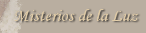 Los Misterios de la Luz