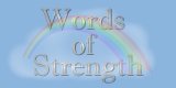 Poetry......and words of strength...