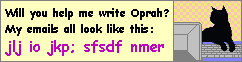 Please ask Oprah to make an issue of Animal Cruelty!