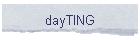 dayTING