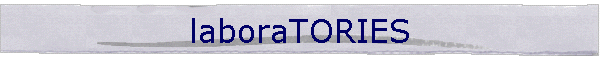 laboraTORIES