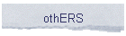 othERS