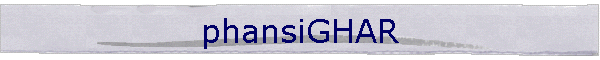 phansiGHAR