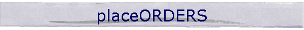 placeORDERS