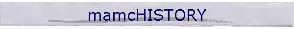 mamcHISTORY