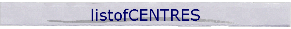 listofCENTRES