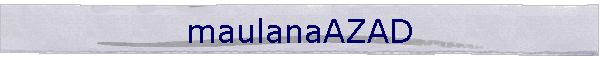 maulanaAZAD