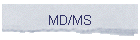 MD/MS