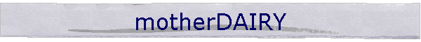 motherDAIRY