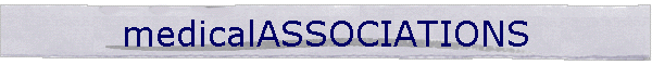 medicalASSOCIATIONS