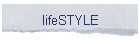 lifeSTYLE