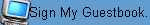 Sign My Guestbook.