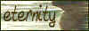 eternitybutton.jpg (1602 bytes)