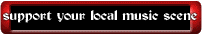 Always support your local music scene!