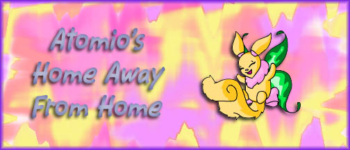 Atomio's Home Away From home