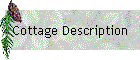 Cottage Description
