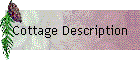 Cottage Description