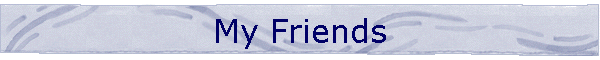 My Friends