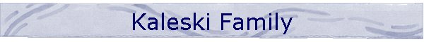 Kaleski Family