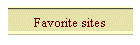 Favorite sites