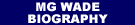 MG Leigh Wade Biography