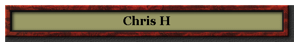 Chris H