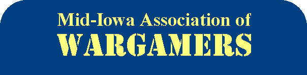 Mid-Iowa Association of Wargamers