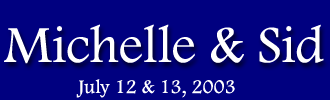 Michelle & Sid's Website
