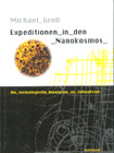 Expeditionen in den Nanokosmos