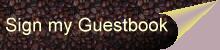 Sign my Guestbook!