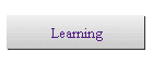 Learning