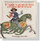 Falconeria Moderna ed. Edagricole
